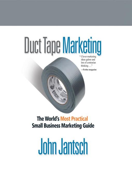 Title details for Duct Tape Marketing Revised and Updated by John Jantsch - Available